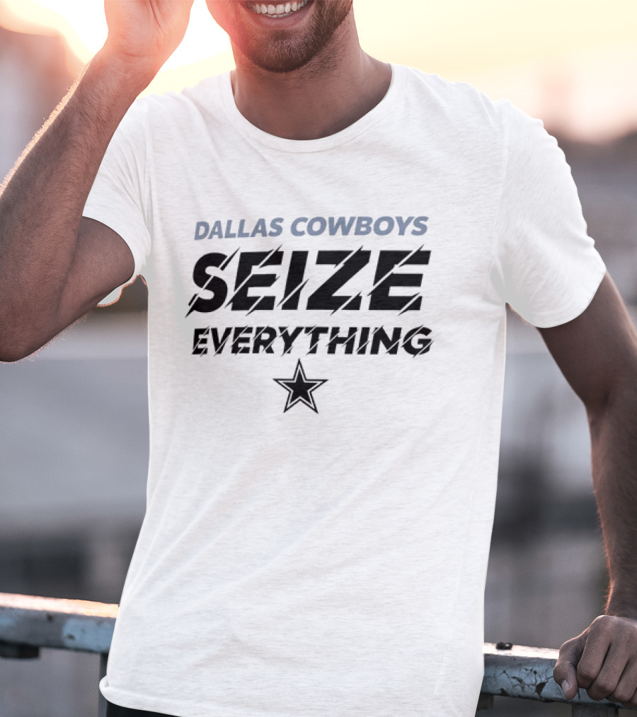 DALLAS COWBOYS SEIZE EVERYTHING STAR T-Shirt