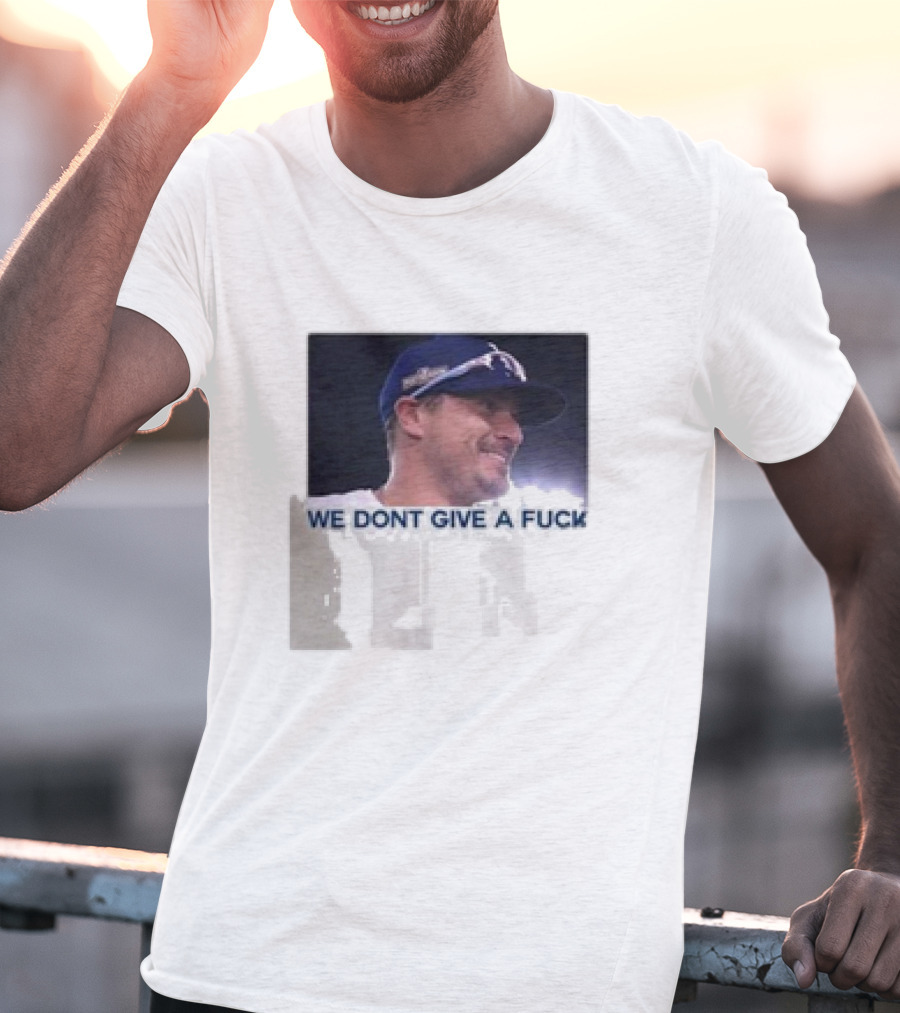 Kike Hernandez We Dont Give A Fuck T-Shirt