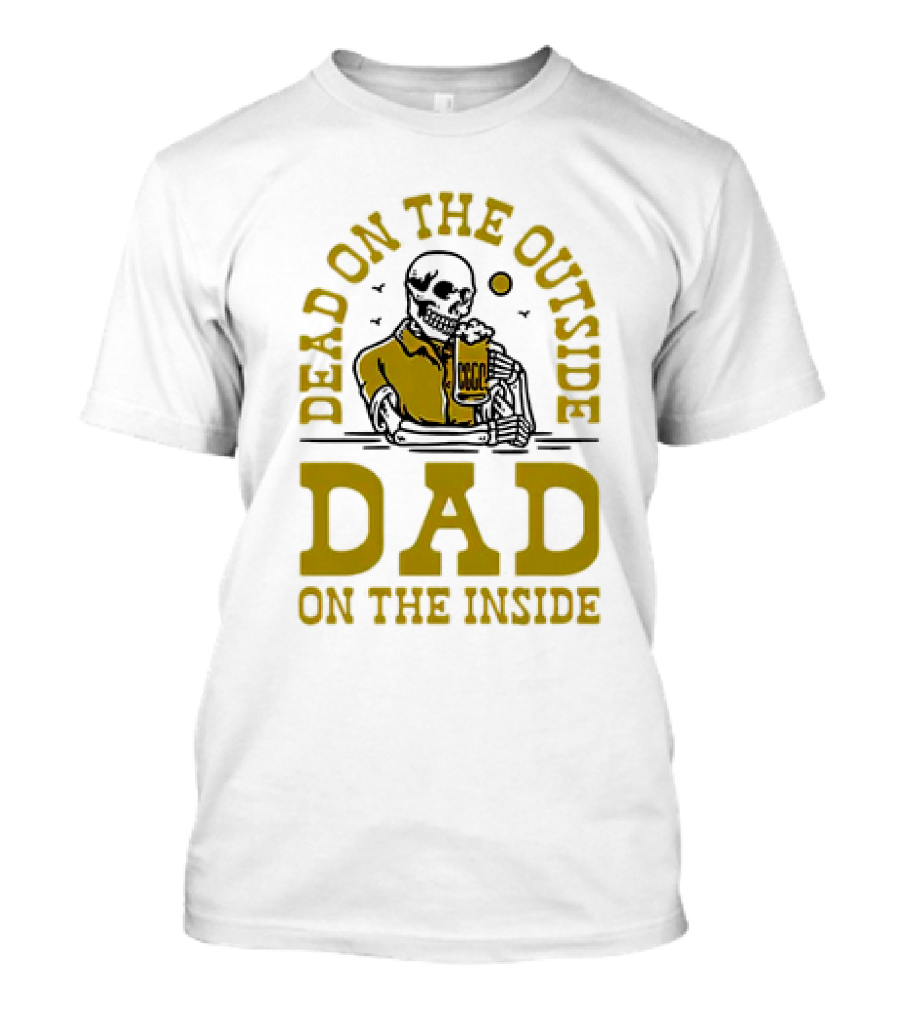 Dead On The Outside Dad On The Inside Skeleton Holding Beer T-Shirt
