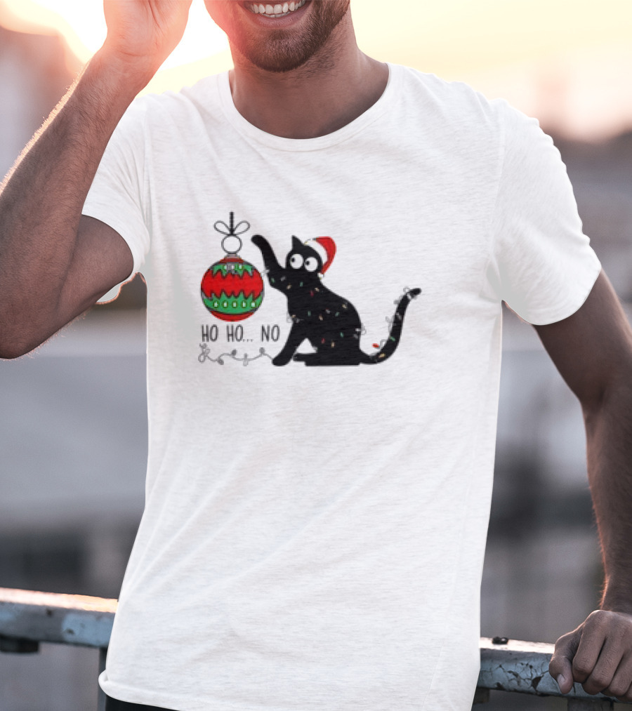 Black Cat With Santa Hat Playing With Ornament Ho Ho No Christmas T-Shirt