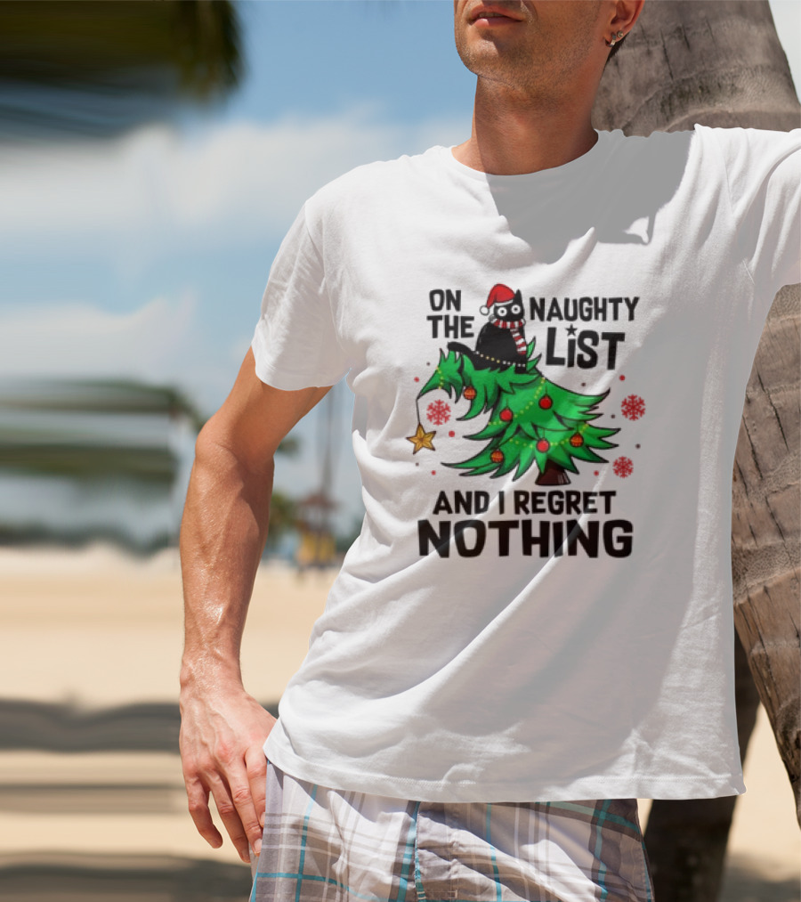 On The Naughty List Christmas Cat I Regret Nothing T-Shirt