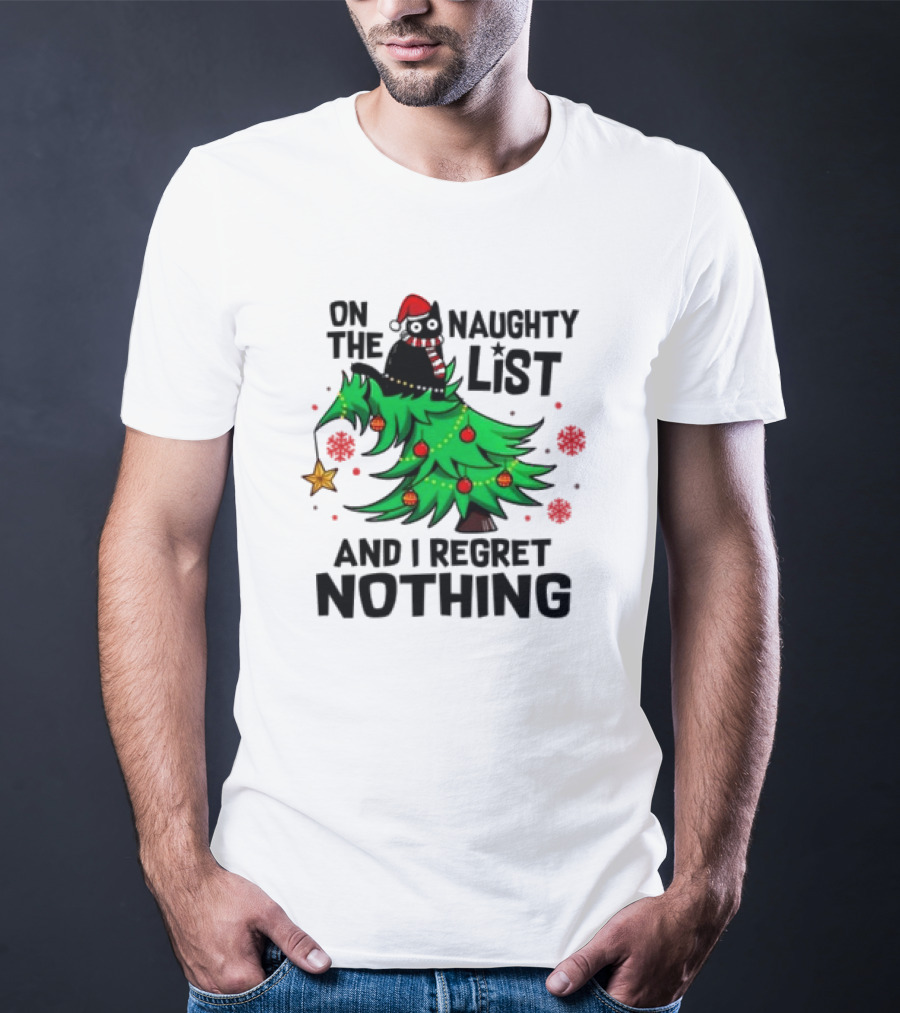 On The Naughty List Christmas Cat I Regret Nothing T-Shirt