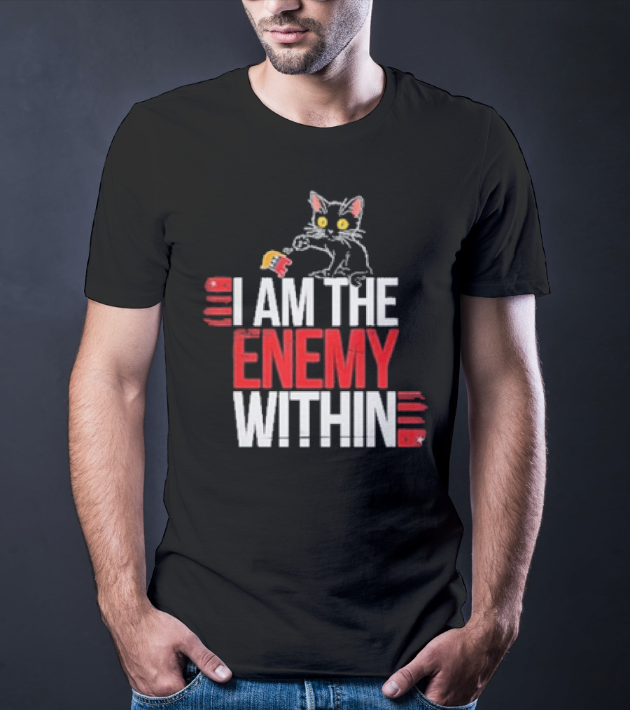 I Am The Enemy Within Cat Knock Out Republican T-Shirt