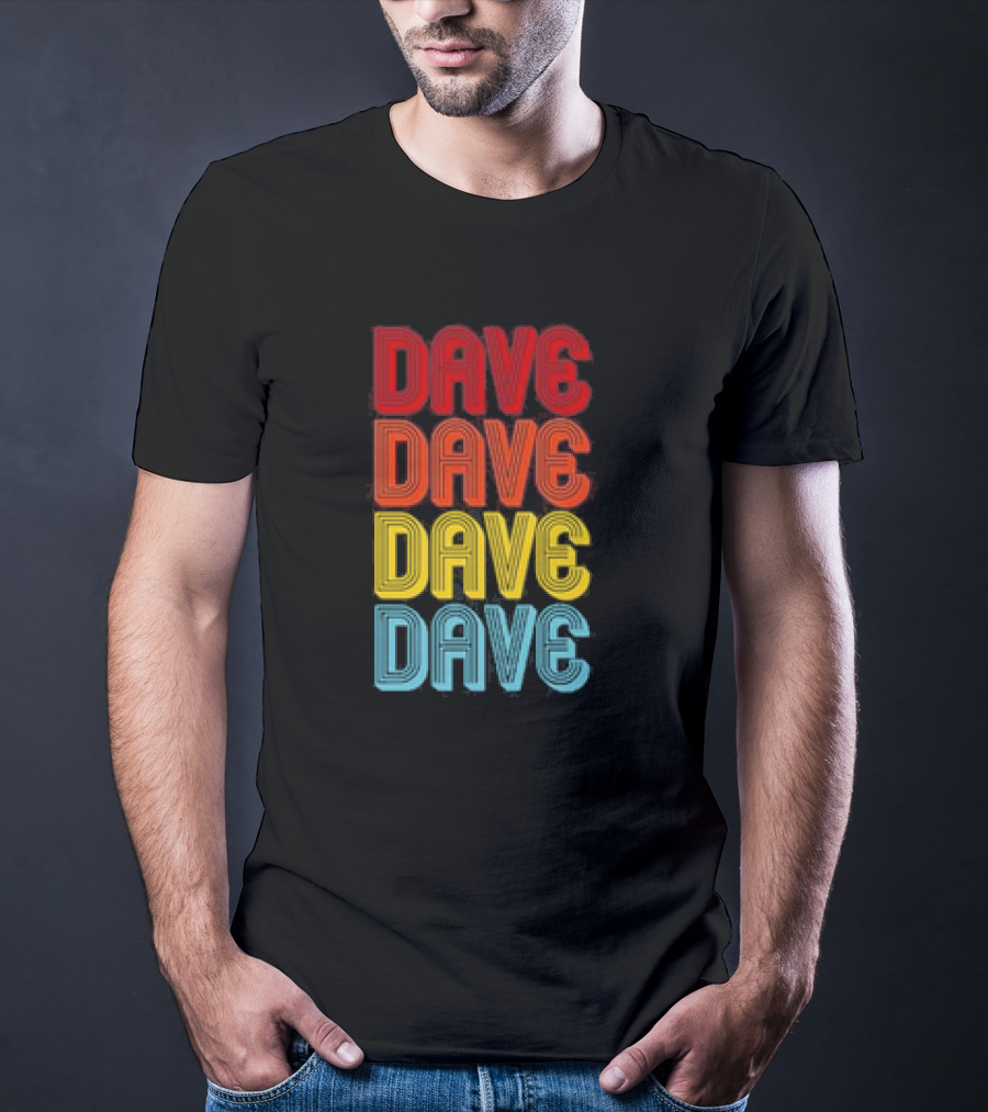 Dave Dave Dave Dave Retro Vintage Colorful T-Shirt