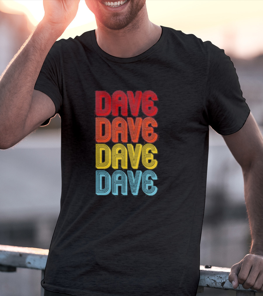 Dave Dave Dave Dave Retro Vintage Colorful T-Shirt