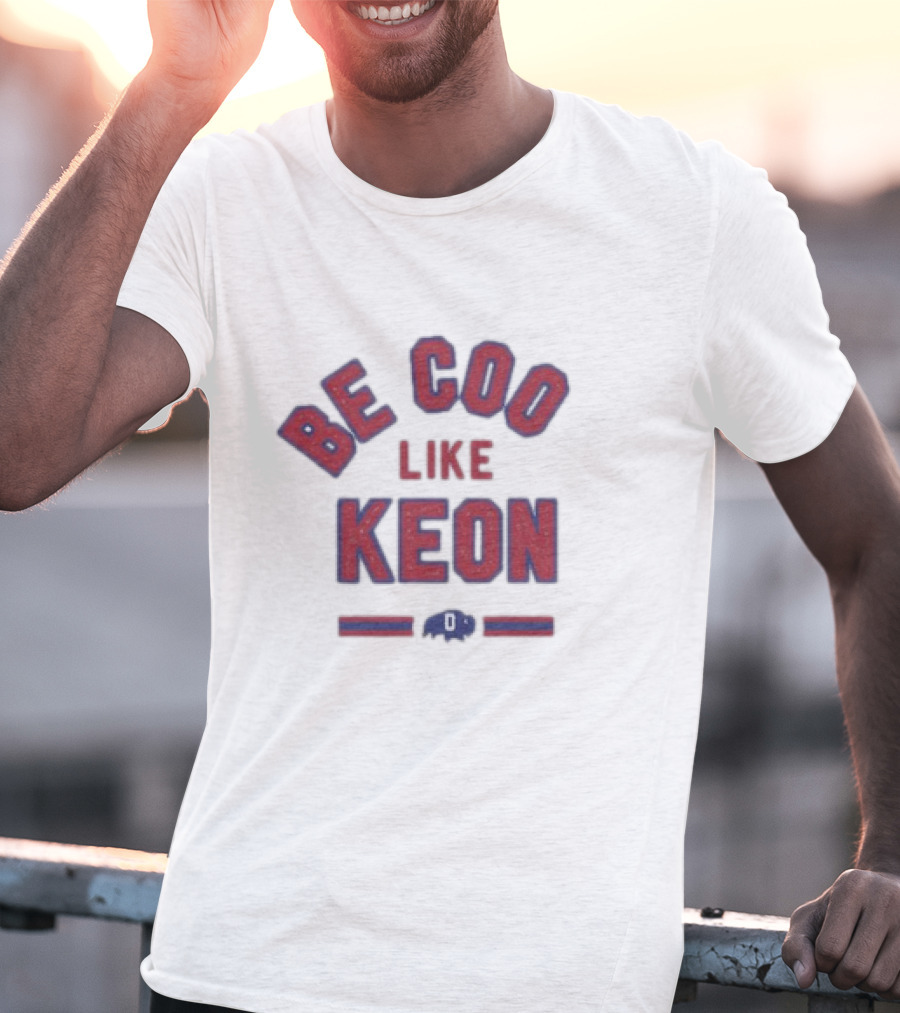 Be Cool Like Keon Buffalo Bills T-Shirt