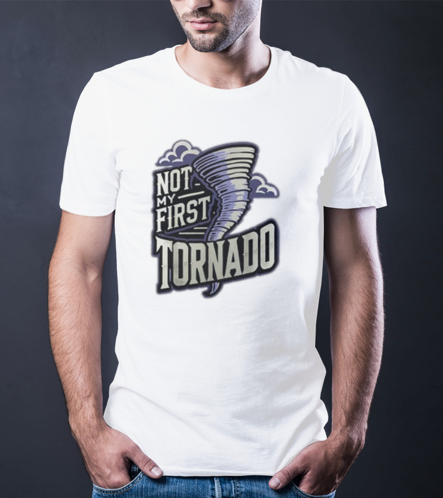 Hurricane Milton Not My First Tornado T-Shirt