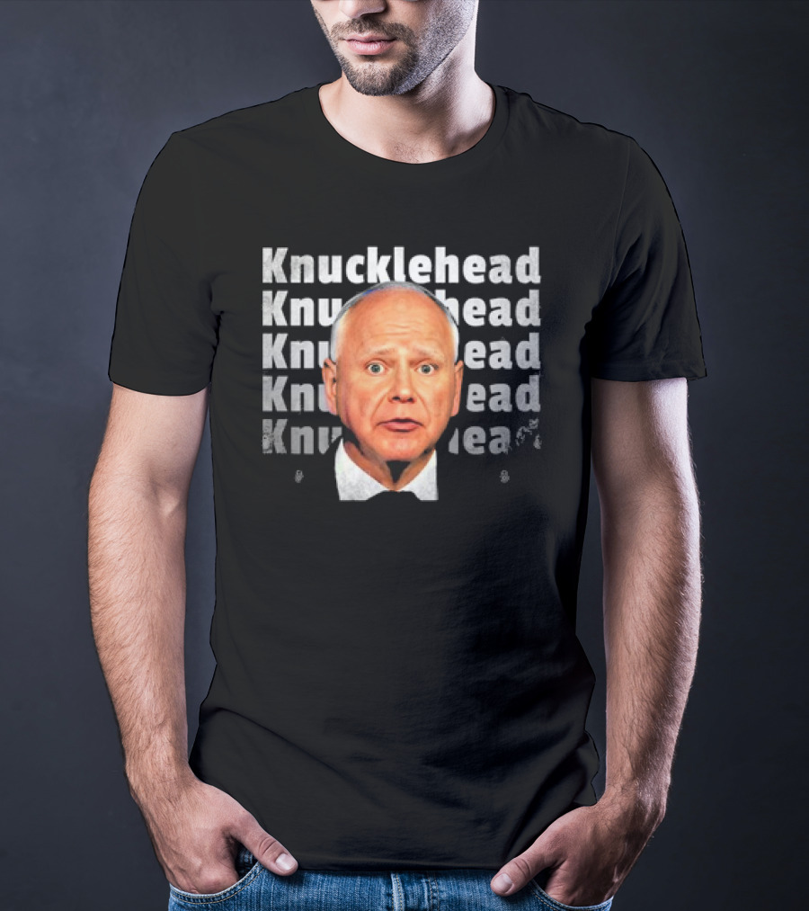 Knucklehead Knucklehead Knucklehead Knucklehead Tim Walz Vintage T-Shirt