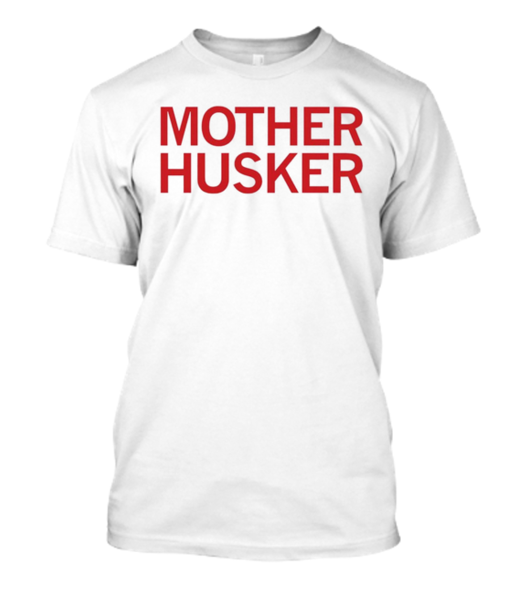 Mother Husker T-Shirt
