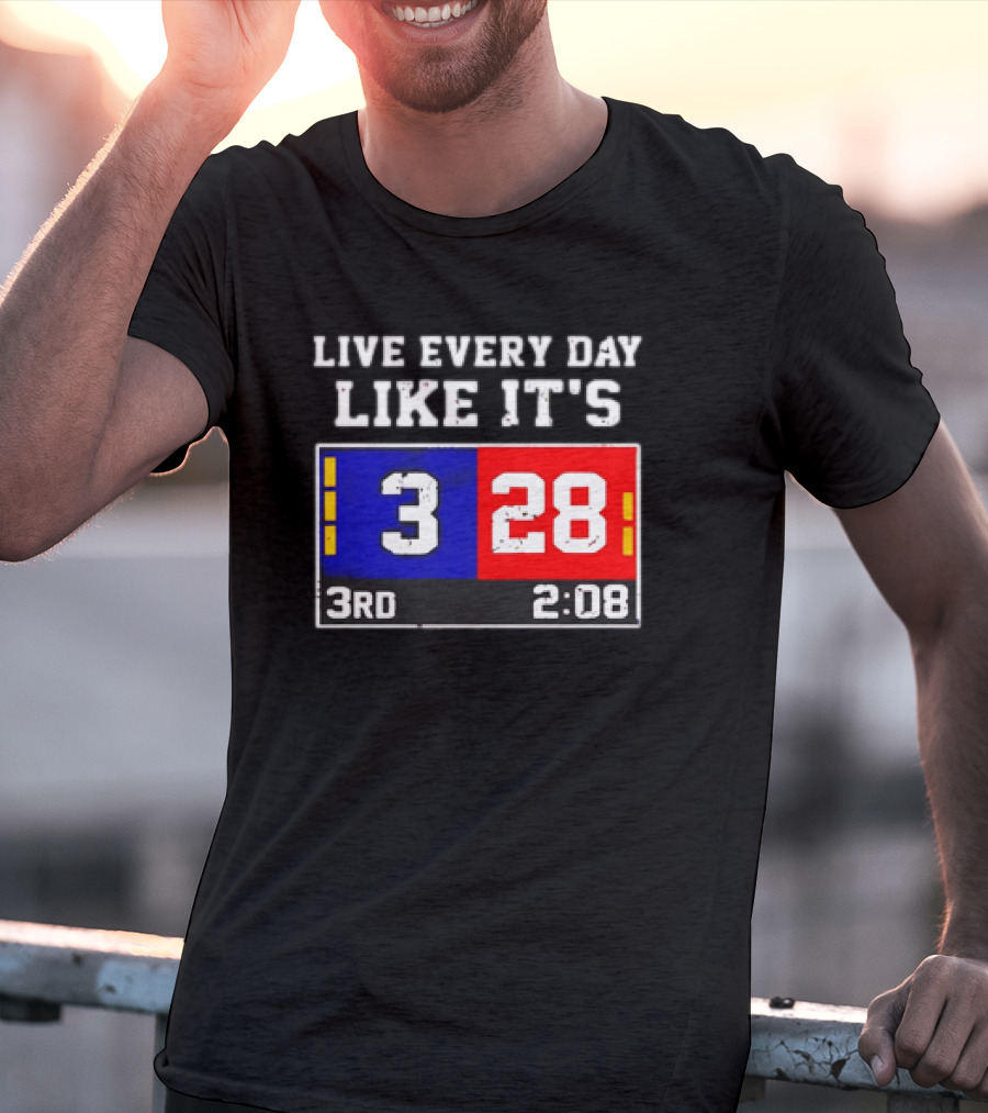 Live Every Day Like It's 3 28 3rd 2:08 New England Patriots Atlanta Falcons T-Shirt