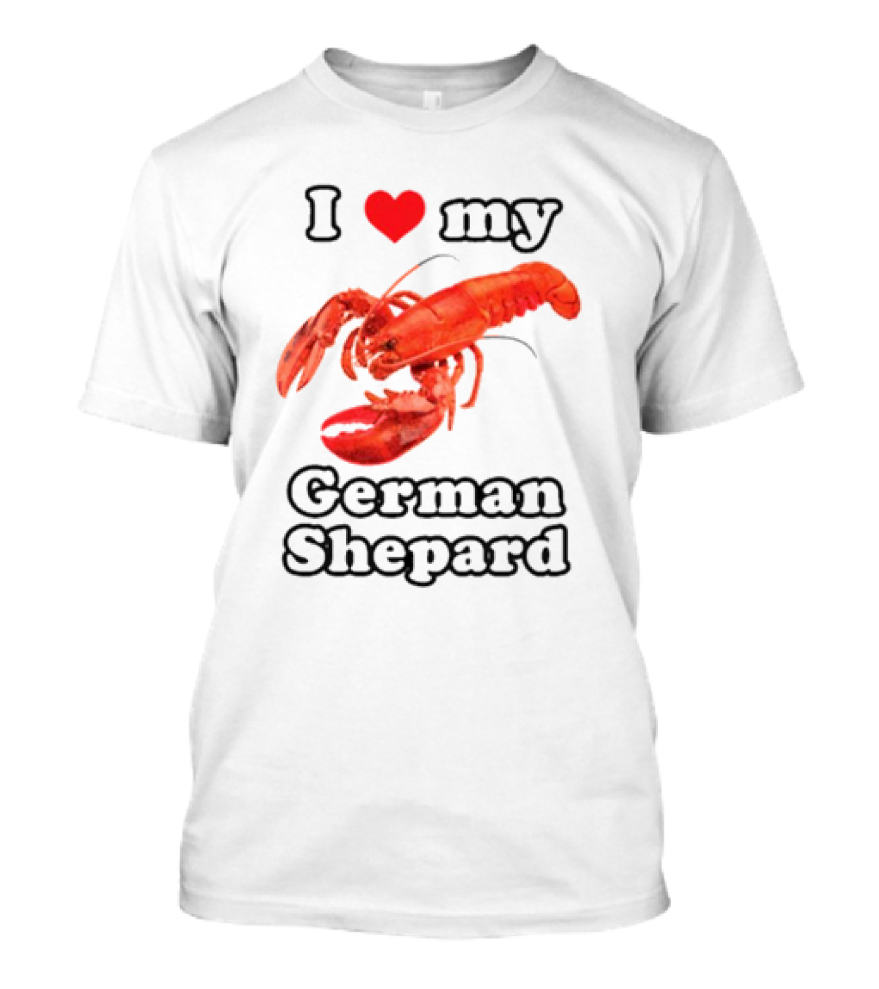 I Love My German Shepard Lobster T-Shirt