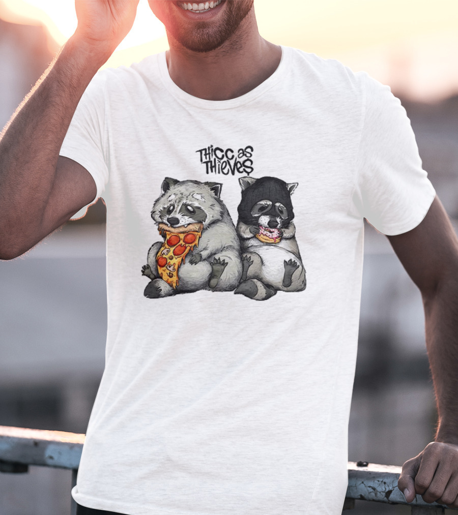 Thicc As Thieves Raccoon Eat Pizza And Donut T-Shirt