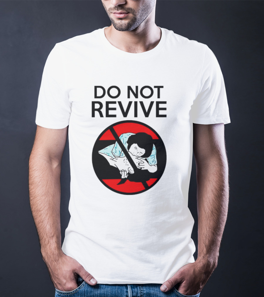 Do Not Revive CPR Parody Red Circle Cross T-Shirt