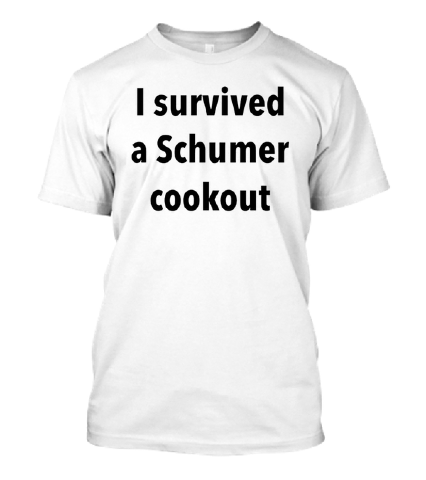 I Survived A Schumer Cookout Event Experience T-Shirt