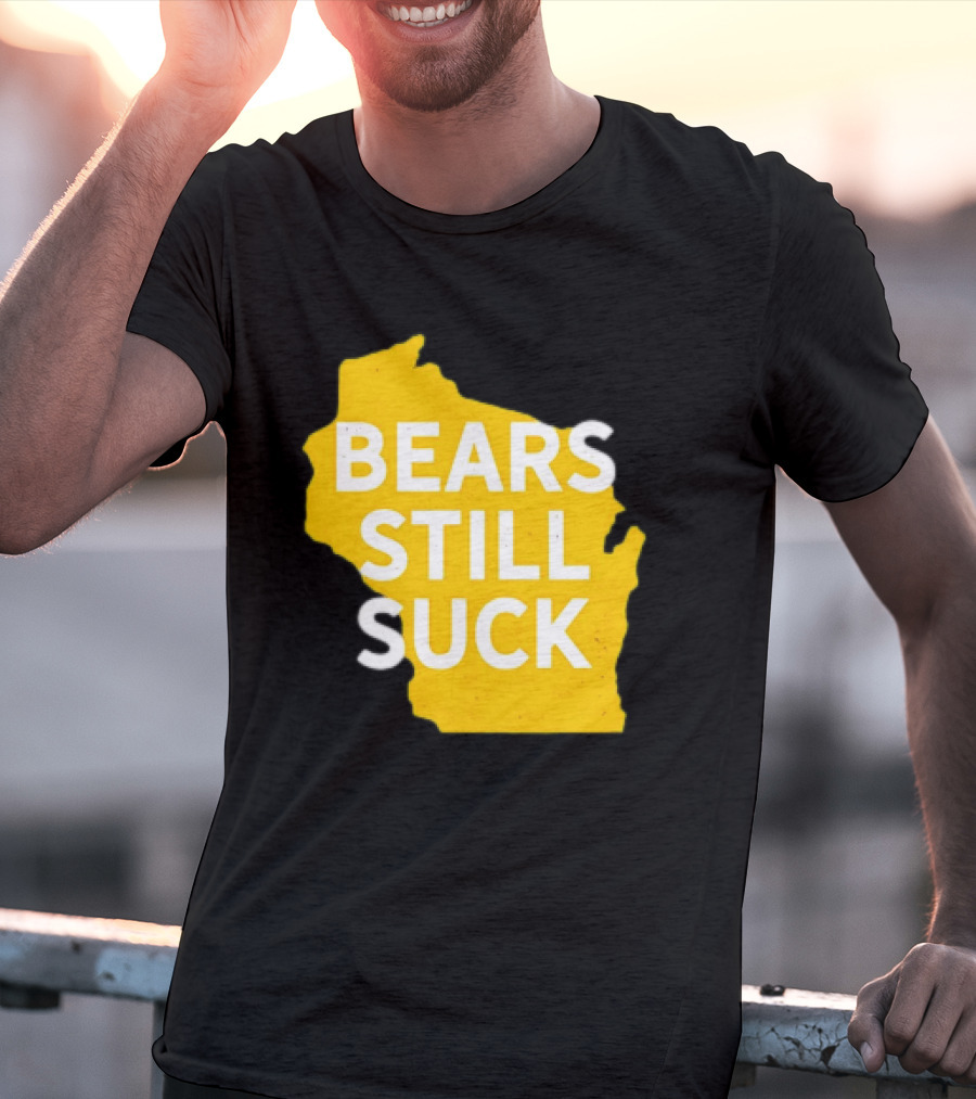 Karla D Bears Still Suck Wisconsin Outline T-Shirt