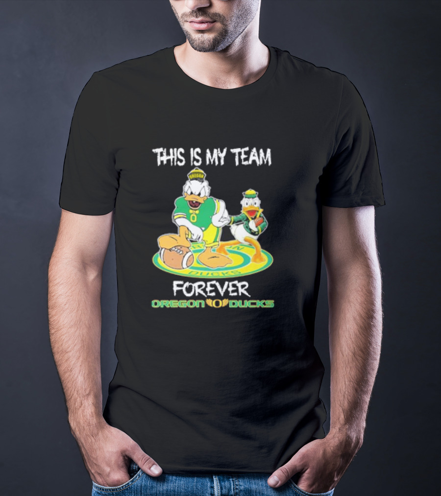 This Is My Team Oregon Ducks Mickey Donald Forever T-Shirt