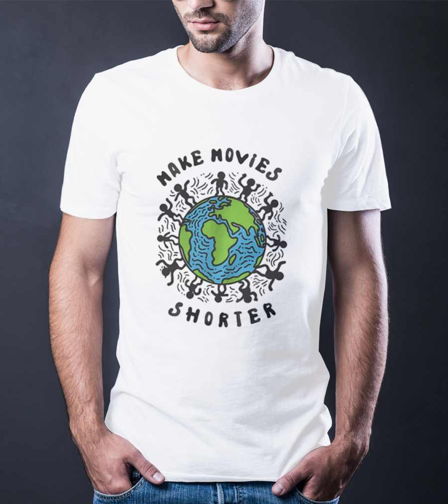 Make Movies Shorter Save The Planet Earth Surrounded By Dancing Figures T-Shirt