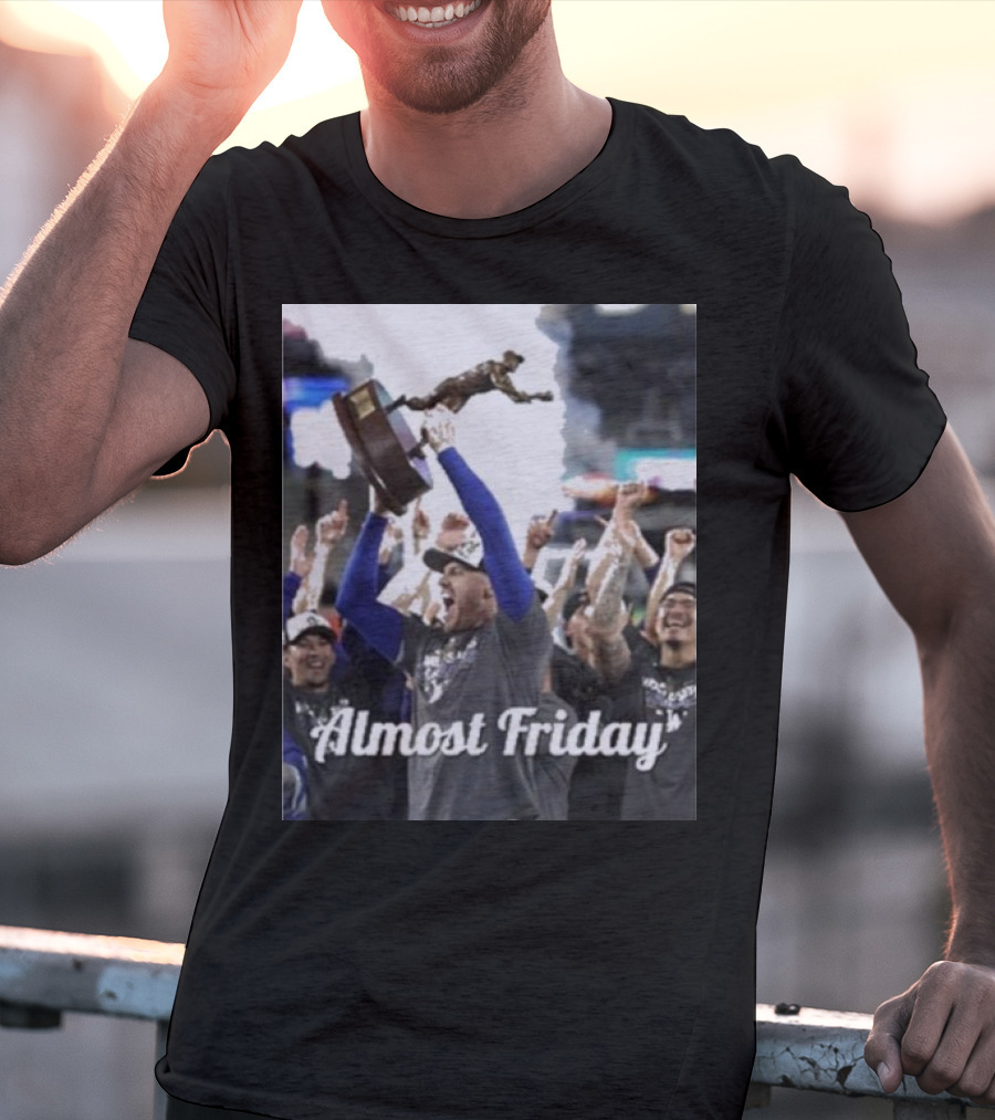 Almost Friday Freddie Freeman MVP Celebration Victory T-Shirt