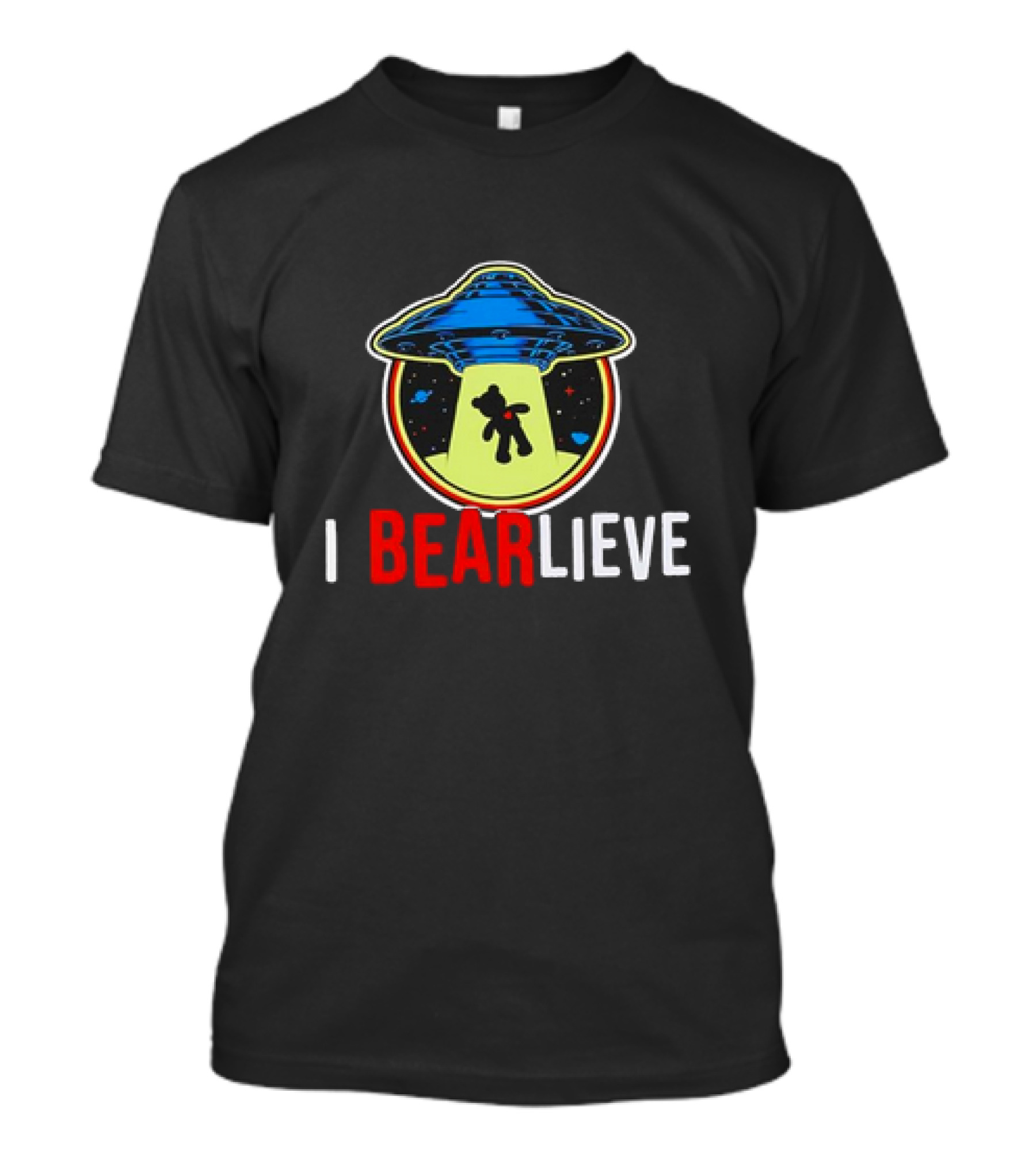UFO I BEARlieve Alien Abduction Bear Spaceship T-Shirt