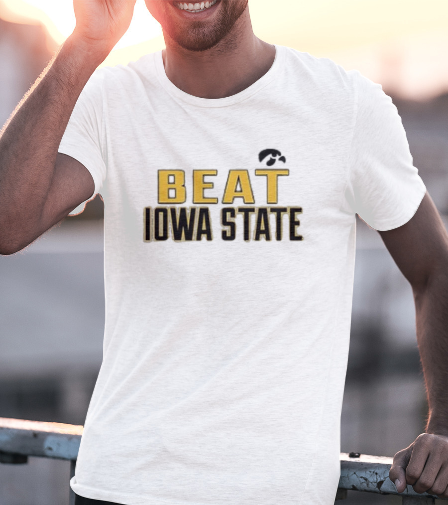 Beat Iowa State Iowa Hawkeyes Rivalry T-Shirt