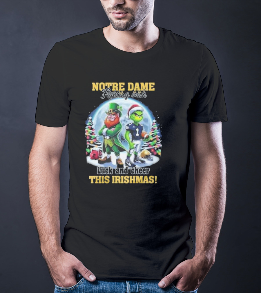 Notre Dame Fighting Irish Luck And Cheer This Irishmas With Christmas Characters T-Shirt