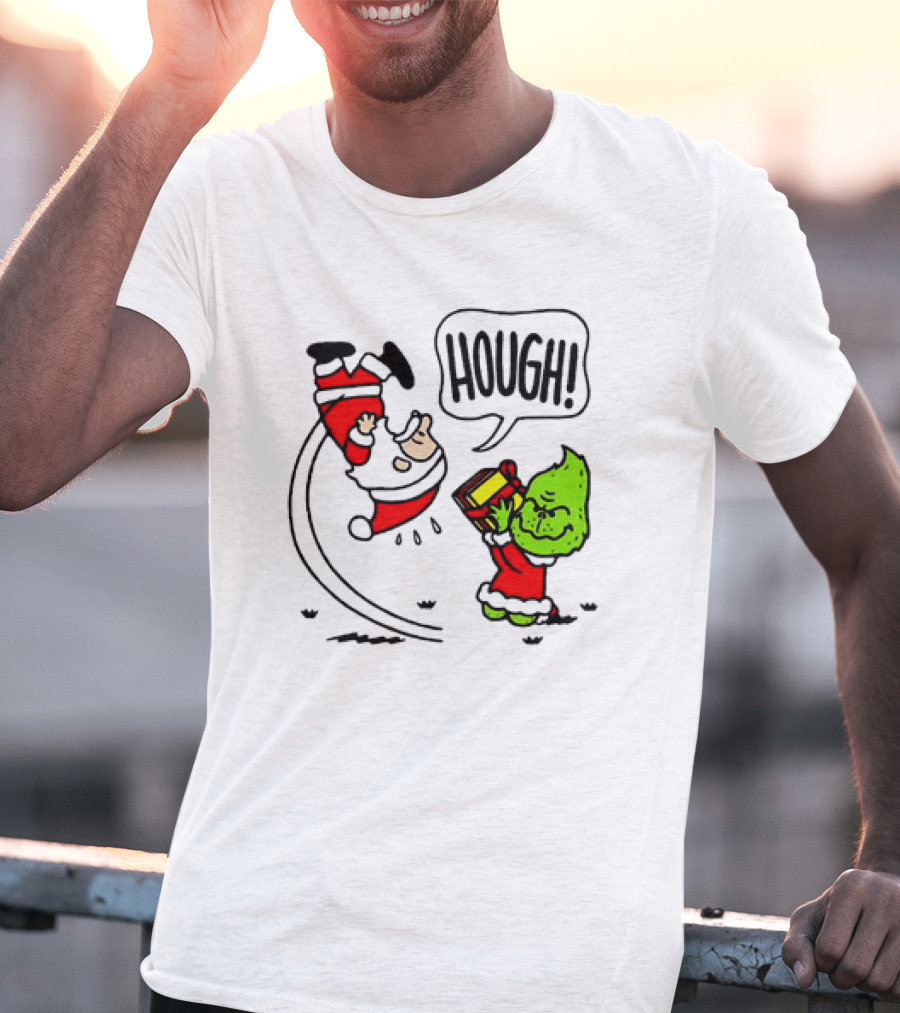 Santa Claus And The Grinch Hough Christmas Peanuts Crossover Not Your Gift T-Shirt