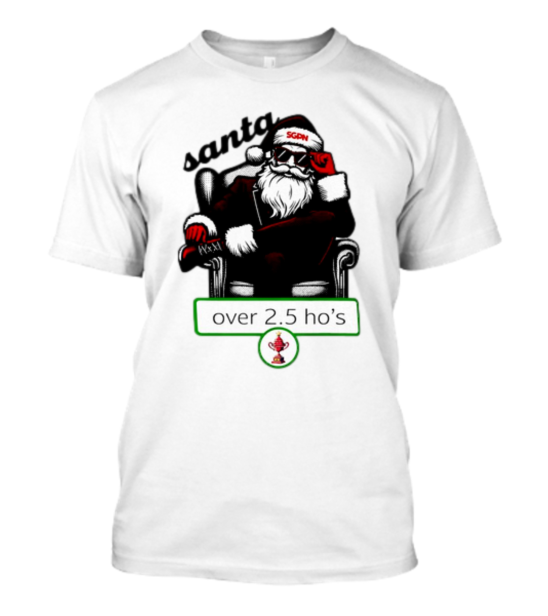 Santa SGPN Over 2.5 Ho’s Christmas T-Shirt