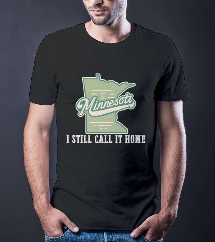 Minnesota Map I Still Call It Home T-Shirt