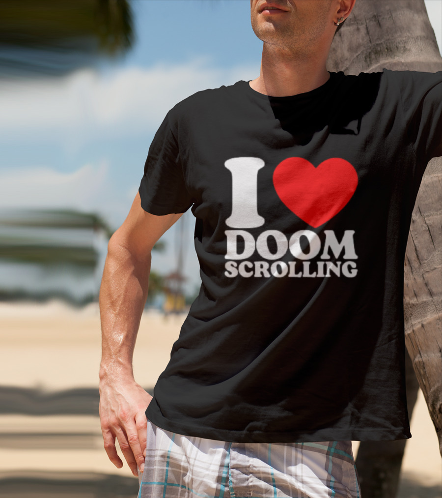 I Heart Doom Scrolling Bold White Text Red Heart T-Shirt