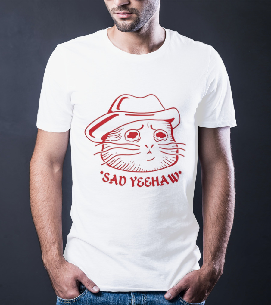 Sad Cat In Cowboy Hat Sad Yeehaw T-Shirt