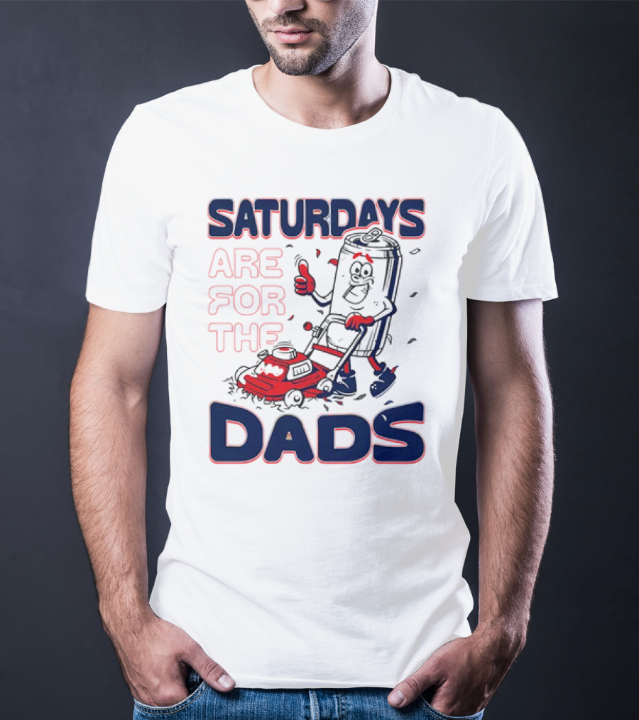 Saturdays Are For The Dads Can Mowing Mower T-Shirt