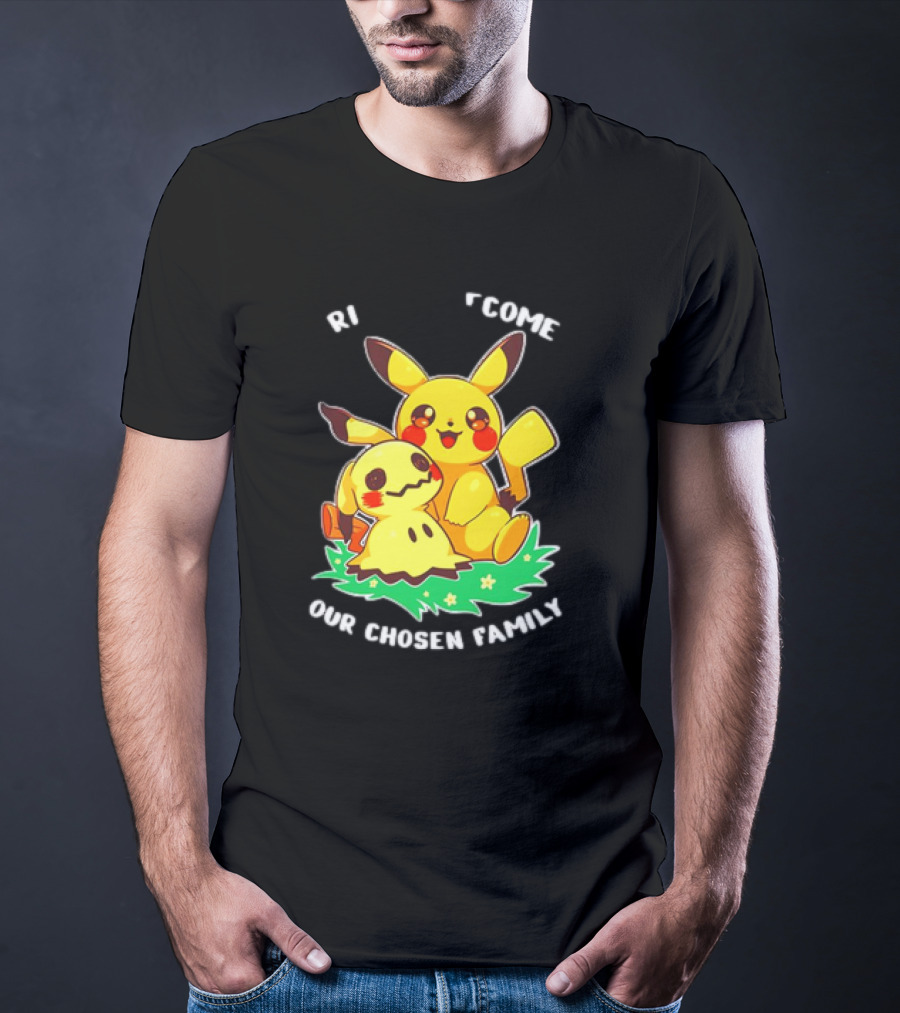 Pikachu And Mimikyu Become Our Chosen Family T-Shirt