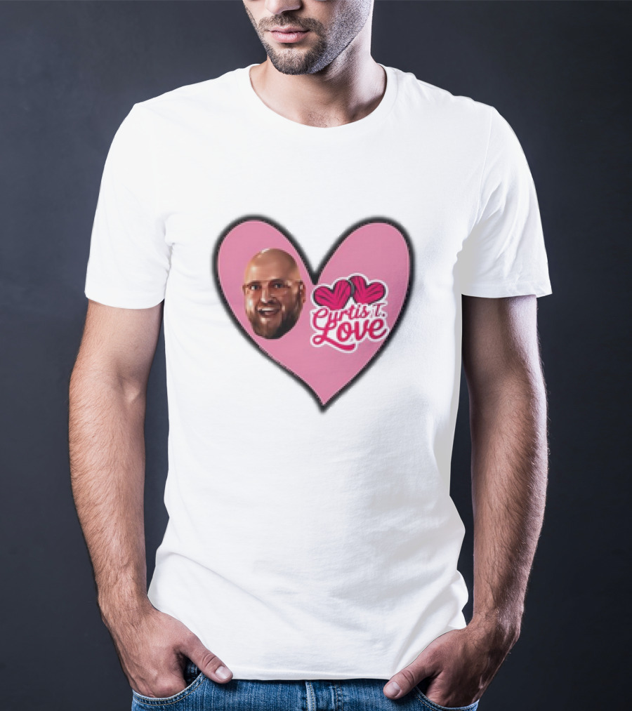 Curtis T Love Heart With Curtis Love Face And Pink Heart T-Shirt