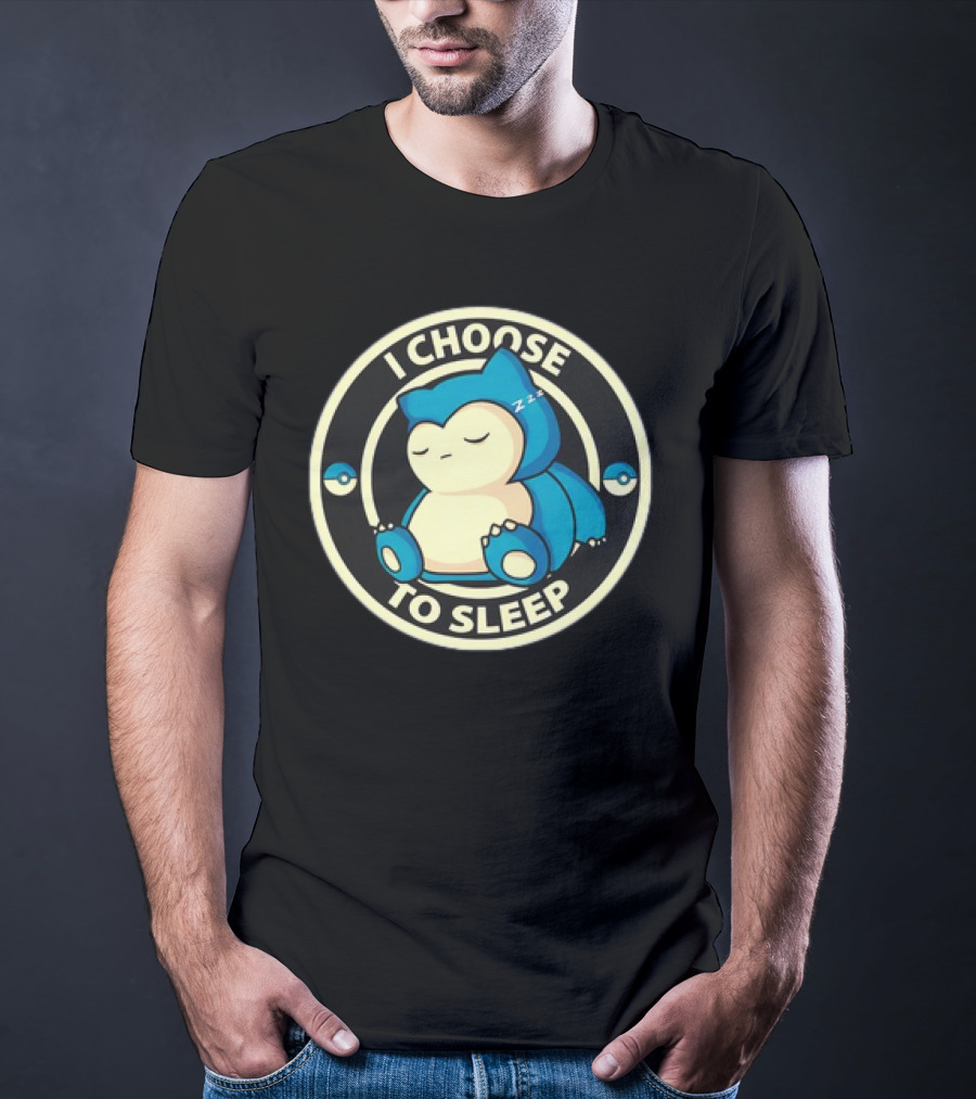 I Choose To Sleep Snorlax Pokémon T-Shirt