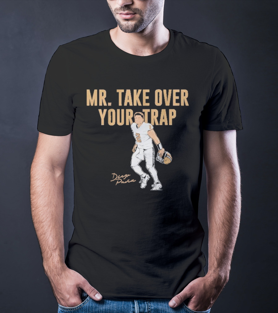 Diego Pavia Mr. Take Over Your Trap Football Player Number Two T-Shirt