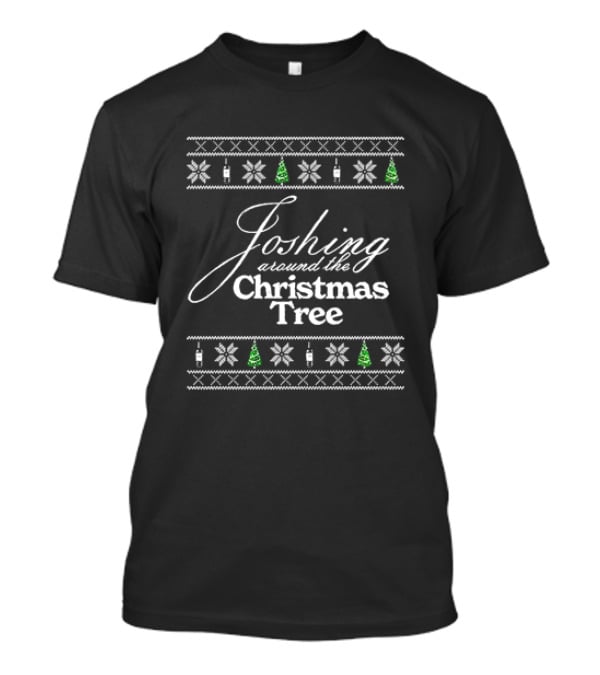 Joshing Around The Christmas Tree Holiday T-Shirt