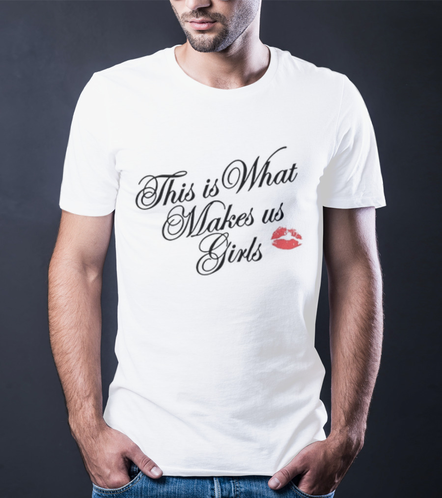 This Is What Makes Us Girls Lip Print T-Shirt