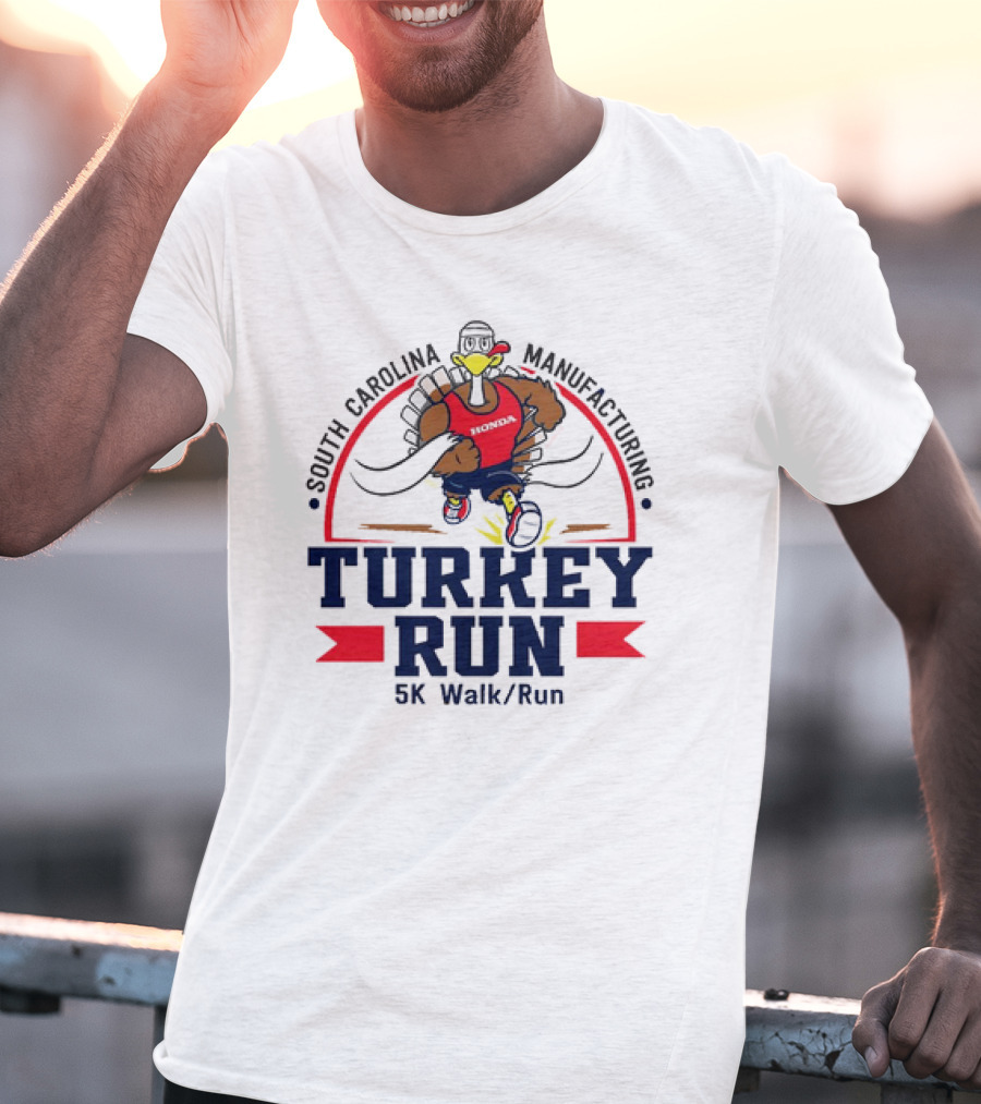 South Carolina Manufacturing Honda Turkey Run 5K Walk/Run T-Shirt