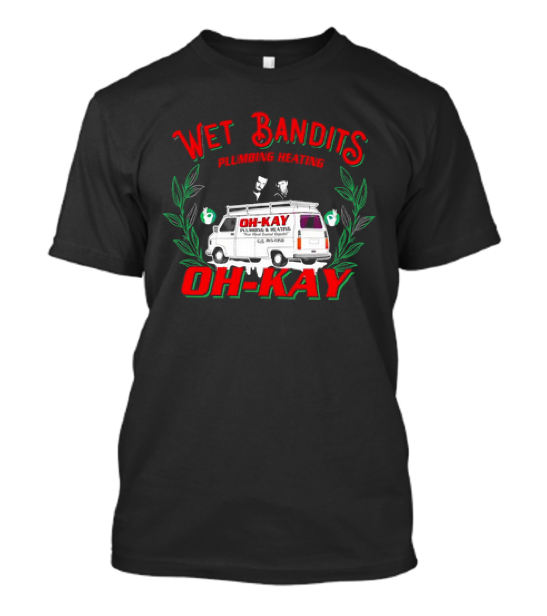 Wet Bandits Plumbing Heating Oh-Kay Christmas Movies Van T-Shirt