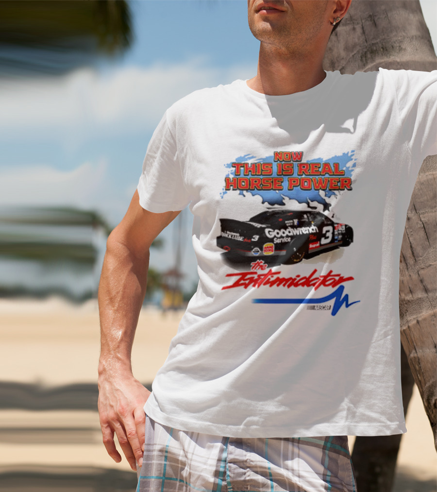 Now This Is Real Horse Power The Intimidator Goodwrench Service Car Number 3 Racing T-Shirt