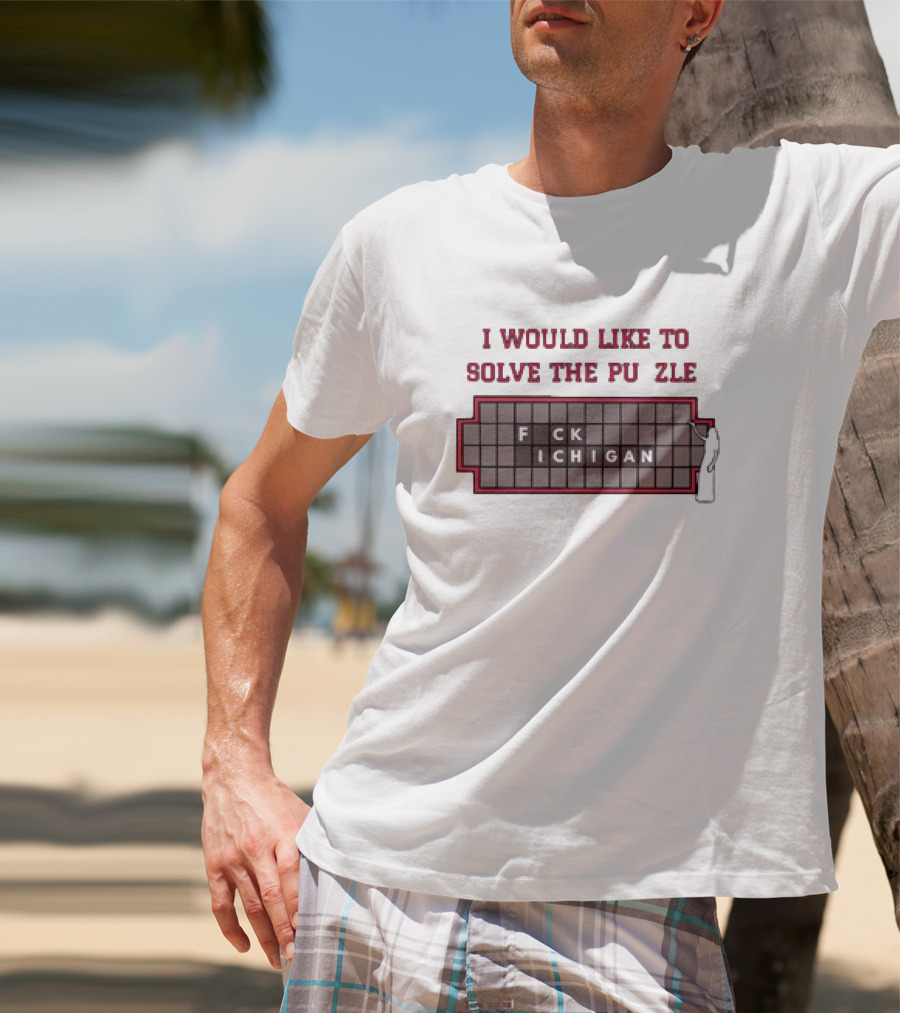 I Would Like To Solve The Puzzle F CK Michigan Play On Words T-Shirt