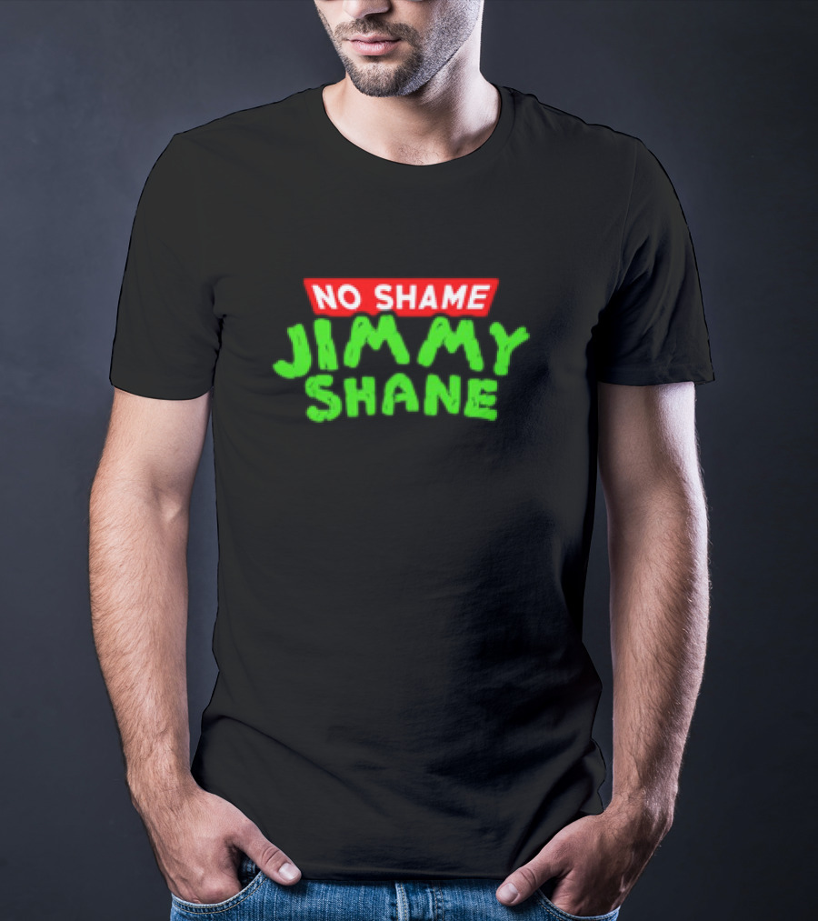 No Shame Jimmy Shane T-Shirt
