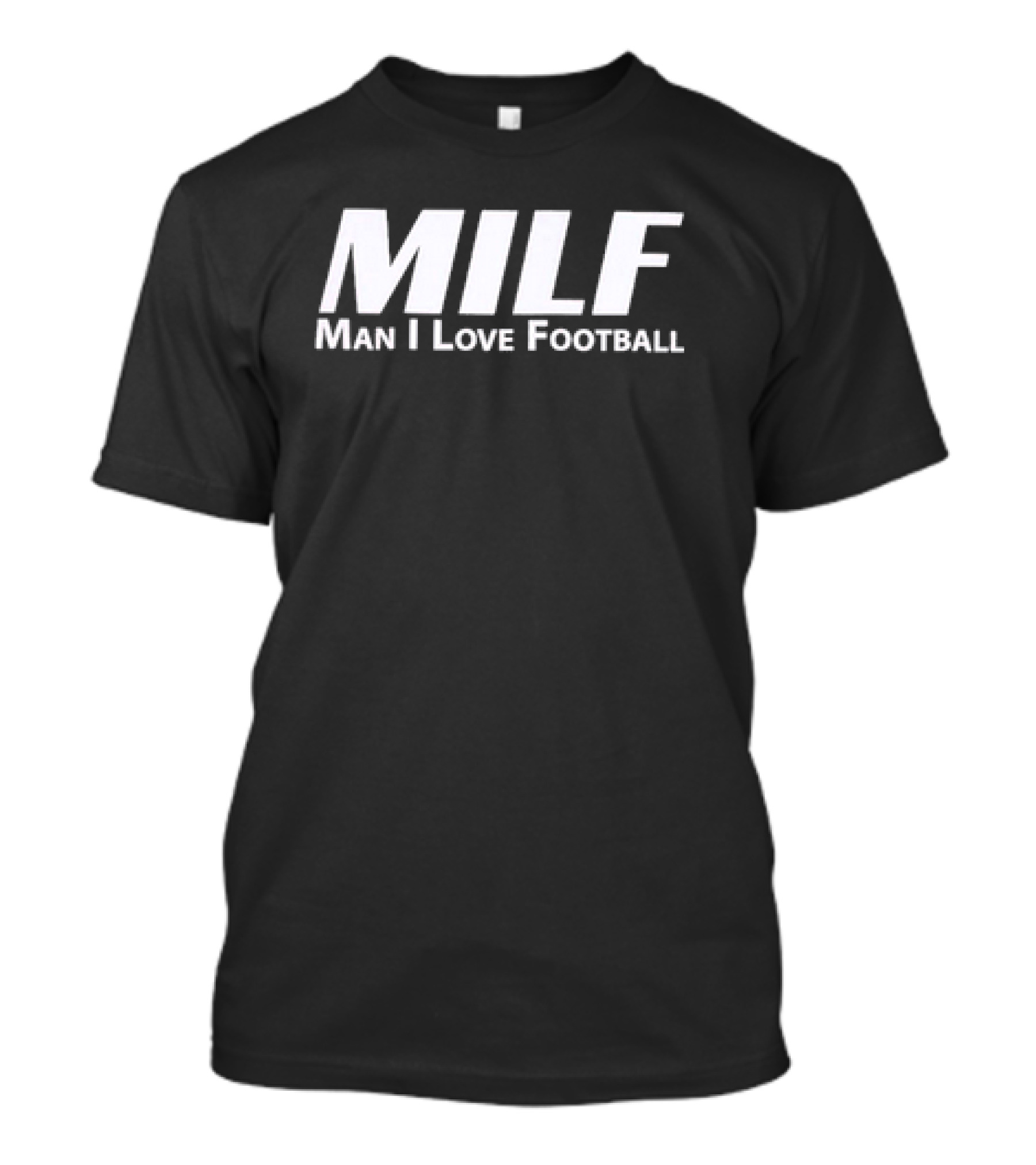 Texas A&M Aggies Man I Love Football MILF T-Shirt
