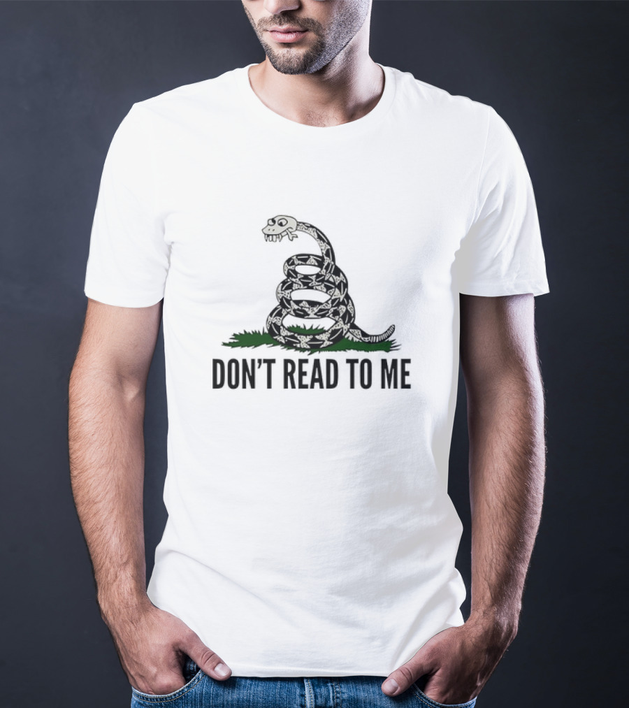 Don't Read To Me Snake With Skull Head T-Shirt