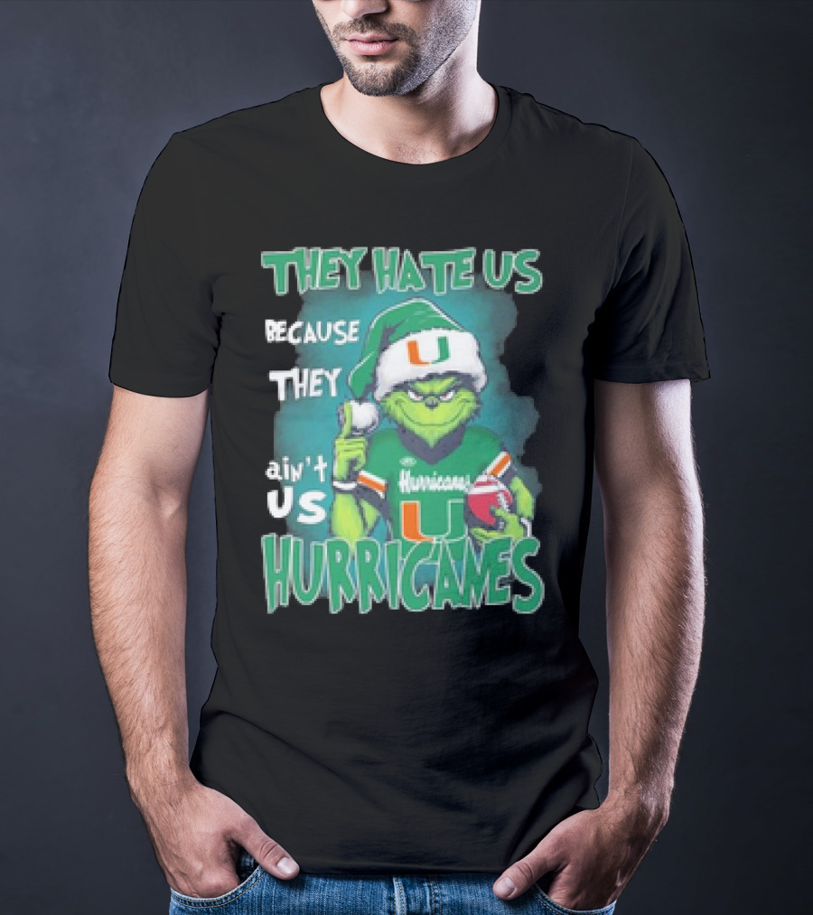 They Hate Us Because They Ain't Us Hurricanes Grinch Miami Christmas Ornament Custom Name T-Shirt