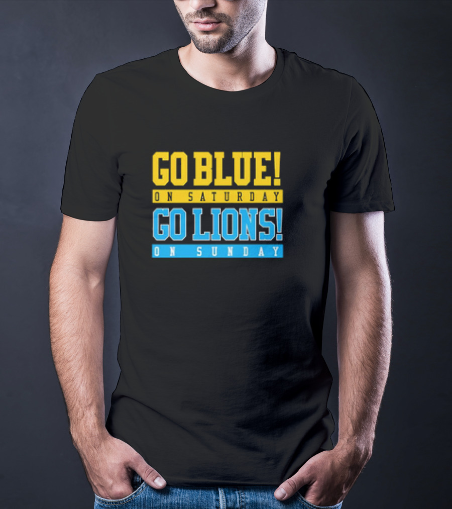 Go Blue Go Lions Michigan Wolverines Detroit Lions Fan Gear T-Shirt