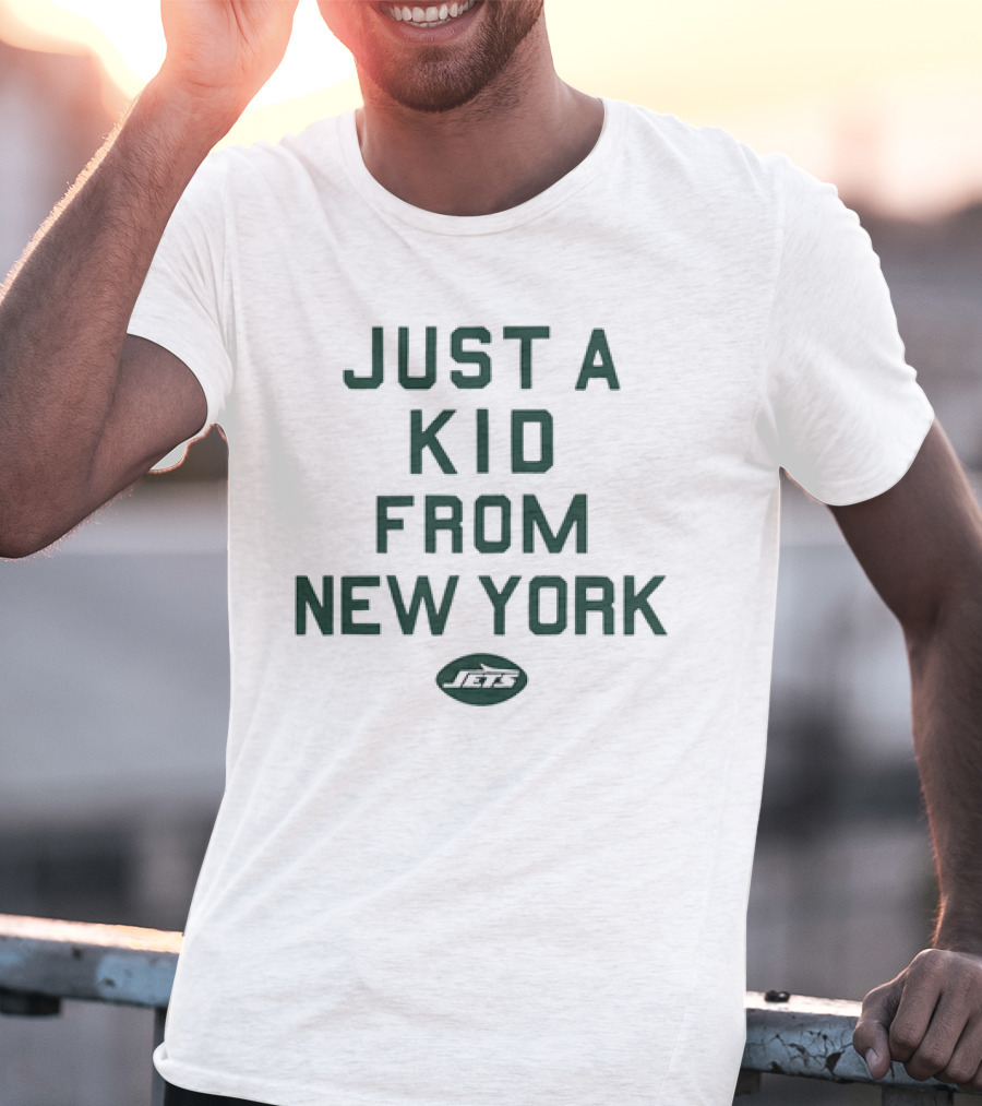 Just A Kid From New York Jets NFL Football T-Shirt