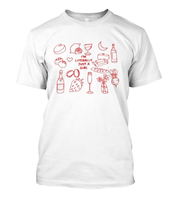 I'm Literally Just A Girl With Wine, Cheese, And Strawberries T-Shirt