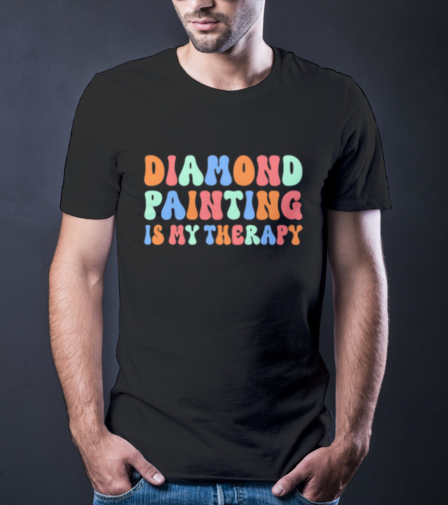 Diamond Painting Is My Therapy Colorful Retro T-Shirt