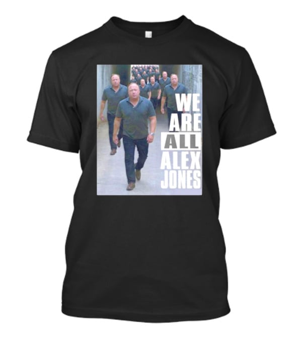 We Are All Alex Jones Multiple Clones Walking In Tunnel T-Shirt